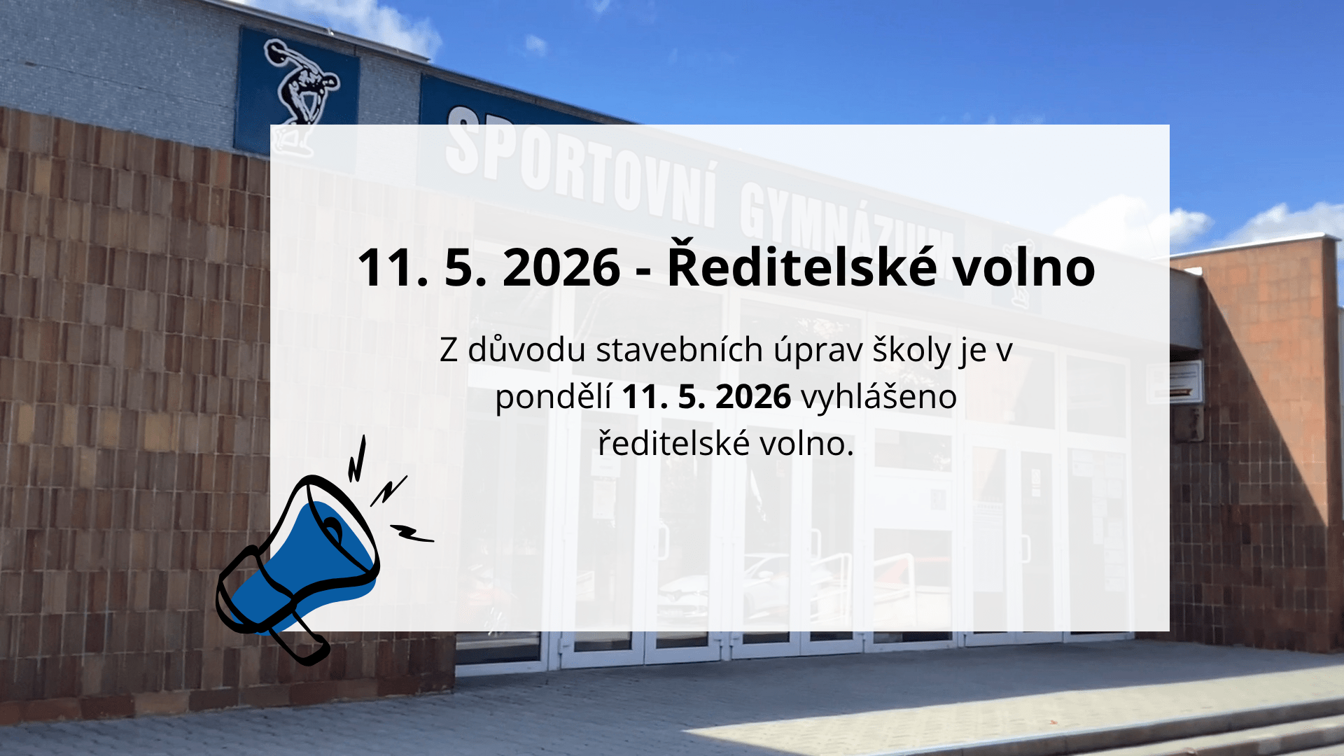 11. 5. 2026 – Ředitelské volno