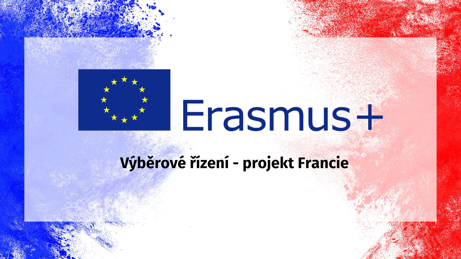 Výběrové řízení k projektu Erasmus+ Francie