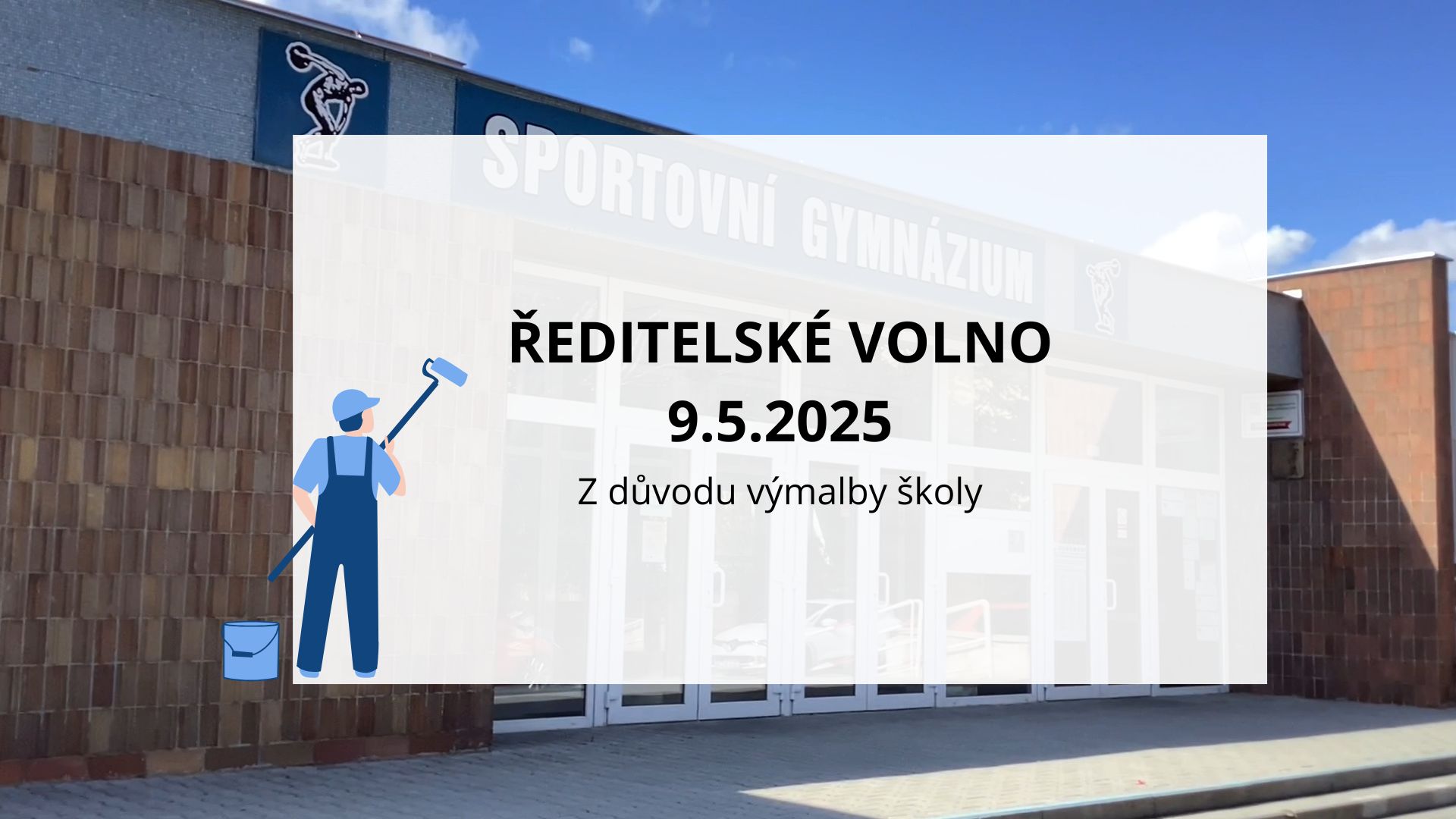 Ředitelské volno – 9.5.2025