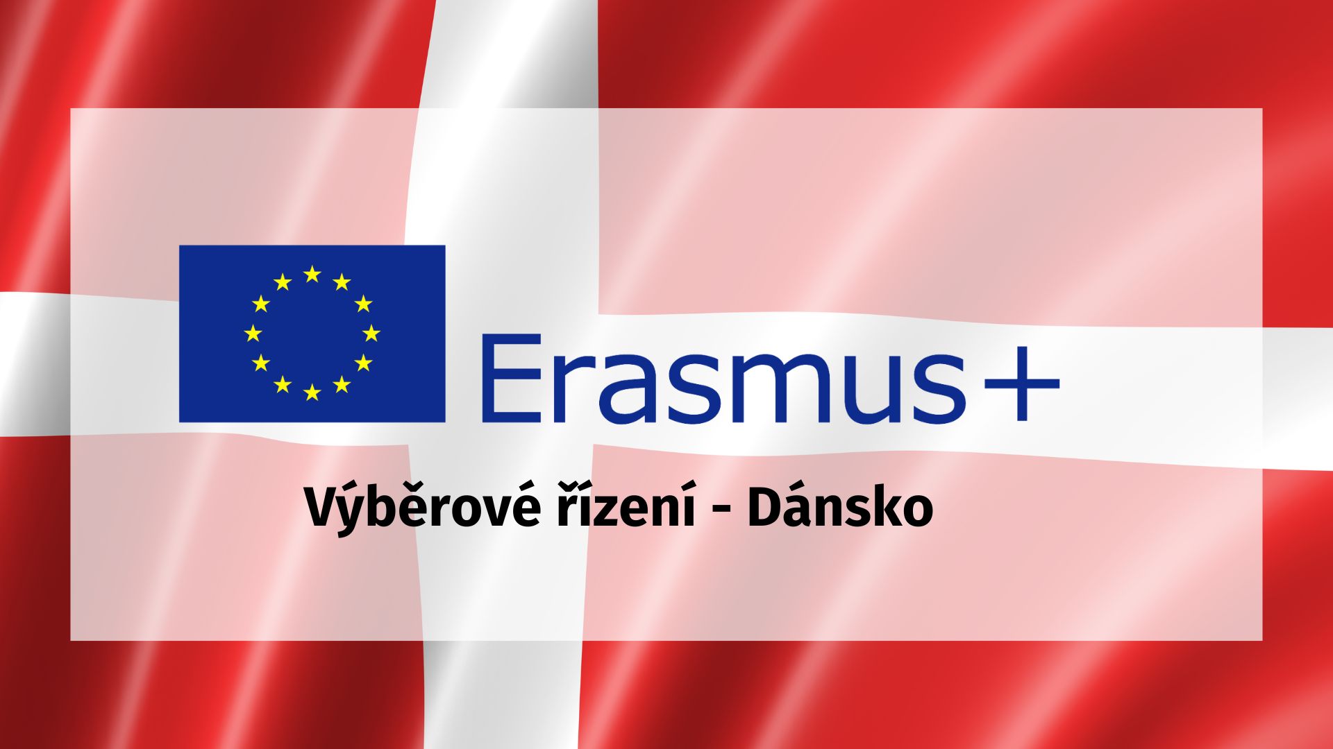 Ukončeno | Výběrové řízení – Dánsko – projekt Erasmus+