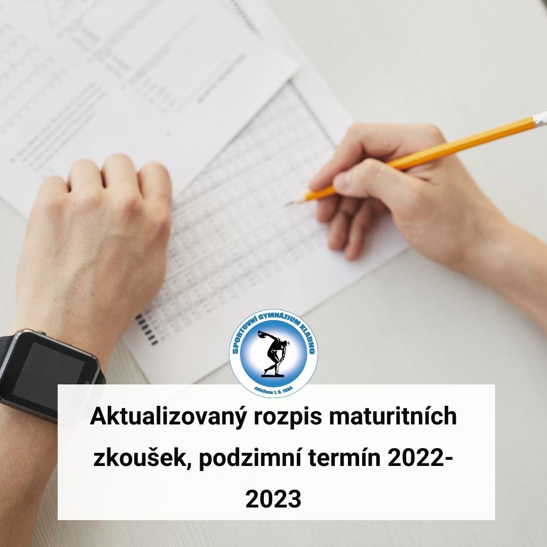 Aktualizovaný rozpis maturitních zkoušek, podzimní termín 2022-2023
