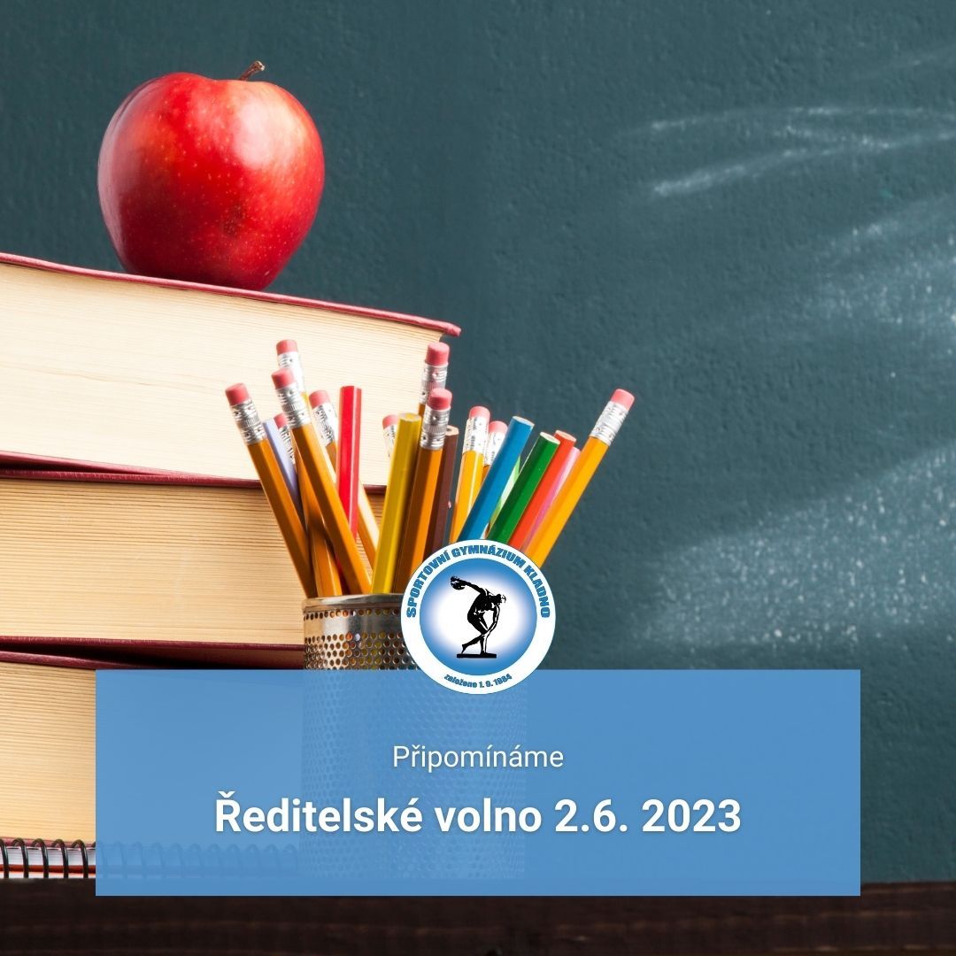 Připomínáme ředitelské volno 2.6.2023